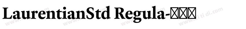 LaurentianStd Regula字体转换